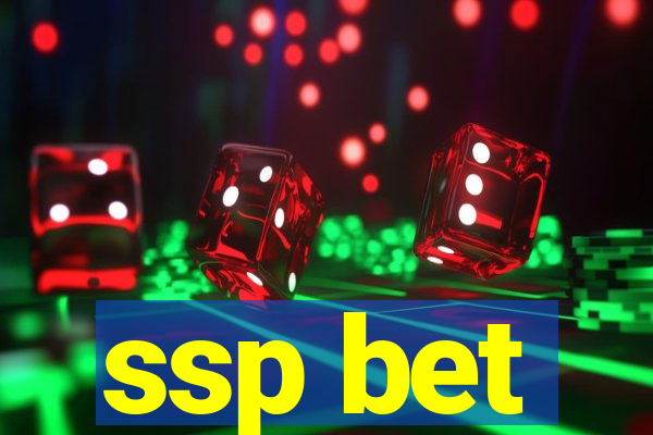 ssp bet